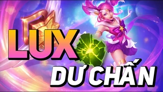 Học chơi Lux Dư Chấn cực bá đạo trong tay CoreJJ