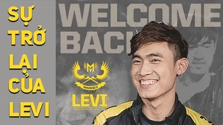 Levi Comeback - Xây dựng Dream Team lật đổ ách thống trị
