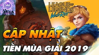 Cập nhật tiền mùa giải: thay đổi Rồng nguyên tố - LMHT mobile ra mắt