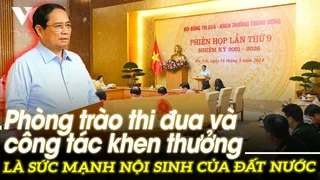 Phong trào thi đua và công tác khen thưởng là sức mạnh nội sinh của Đất nước | VOVTV