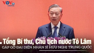 Tổng Bí thư, Chủ tịch nước Tô Lâm gặp gỡ đại diện nhân sĩ hữu nghị Trung Quốc | VOVTV