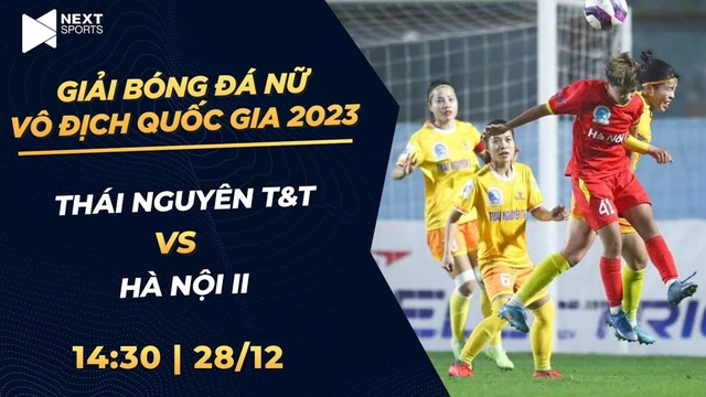 Trực tiếp: Thái Nguyên T&T - Hà Nội II | Giải bóng đá nữ VĐQG - Cúp Thái Sơn Bắc 2023 (P2)