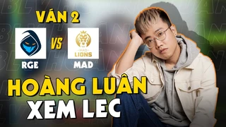 Lu Xem MAD vs RGE Ván 2
