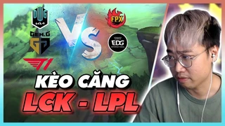 LPL có hơn LCK DK không?
