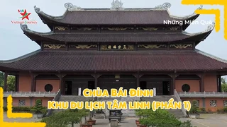 Chùa Bái Đính - Khu du lịch tâm linh (phần 1)