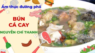 Bún cá cay - Ẩm thực đường phố