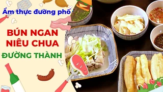 Bún ngan niêu chua - Ẩm thực đường phố