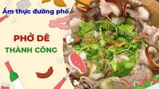 Độc đáo hương vị phở dê - Ẩm thực đường phố