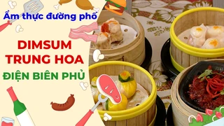 Ẩm thực Dimsum Trung Hoa - Ẩm thực đường phố