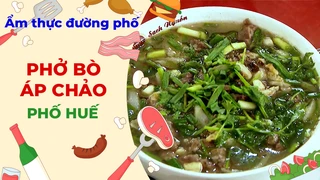 Phở bò áp chảo - Ẩm thực đường phố