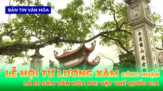 Công Nhận Lễ Hội Từ Lương Xâm Là Di Sản Văn Hóa Phi Vật Thể Quốc Gia
