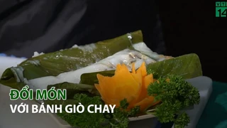 Đổi món với Bánh Giò Chay