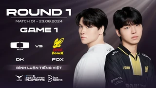 [23.08.2024] DK vs FOX | Game 1 | Playoffs R1 | LCK Mùa Hè 2024