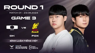 [23.08.2024] DK vs FOX | Game 3 | Playoffs R1 | LCK Mùa Hè 2024
