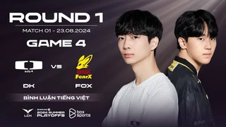 [23.08.2024] DK vs FOX | Game 4 | Playoffs R1 | LCK Mùa Hè 2024