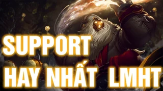 Những Support Hay Nhất LMHT