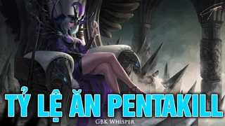 Những Vị Tướng Có Tỷ Lệ Ăn Pentakill Cao Nhất LMHT