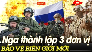 Nga thành lập 3 đơn vị bảo vệ biên giới mới | VOVTV
