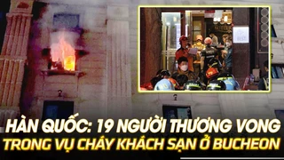 Hàn Quốc 19 người thương vong trong vụ cháy khách sạn ở Bucheon | VOVTV