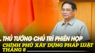 Thủ tướng chủ trì phiên họp Chính phủ xây dựng pháp luật tháng 8 | VOVTV