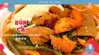 Bún cá Thái Bình - Review Ẩm thực