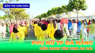 Phụ Nữ TP Đà Nẵng Diễu Hành Tôn Vinh Áo Dài