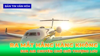 Ra Mắt Hãng Hàng Không Sun Air Chuyên Chở Giới Thượng Lưu