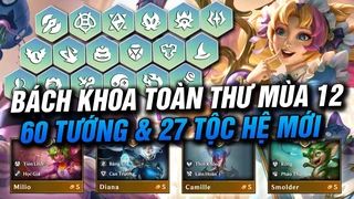 Tất Tần Tật Đấu Trường Chân Lý Mùa 12: Hỗn Loạn Huyền Diệu