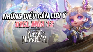 Những Điều Cần Biết Trước Khi Sang Mùa 12