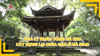 Vua Lý Nhân Tông đã cho xây dựng lại chùa nào ở Hà Nam