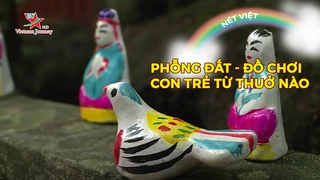 Phỗng đất - Đồ chơi con trẻ từ thuở nào