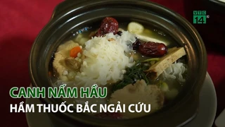 Canh Nấm Hầu hầm Thuốc Bắc Ngải Cứu
