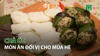 Chả Ốc - Món ăn đổi vị cho Mùa Hè