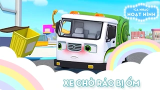 Ca khúc Xe chở rác bị ốm (2)