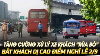 Tăng cường xử lý xe khách chạy "rùa bò" bắt khách dịp cao điểm nghỉ lễ 2/9| VOVTV