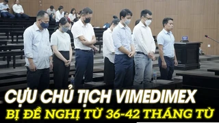 Cựu chủ tịch Vimedimex bị đề nghị từ 36-42 tháng tù | VOVTV