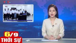 Bản tin sáng ngày 6/9 | Tin tức thời sự mới nhất hôm nay | VOV