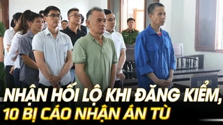 Nhận hối lộ khi đăng kiểm, 10 bị cáo nhận án tù | VOVTV