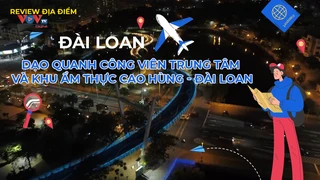Dạo quanh công viên trung tâm và khu ẩm thực Cao Hùng - Đài Loan