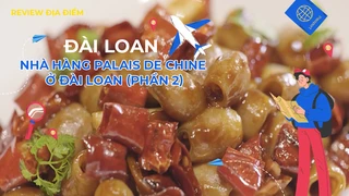 Nhà hàng Palais de Chine ở Đài Loan (phần 2)