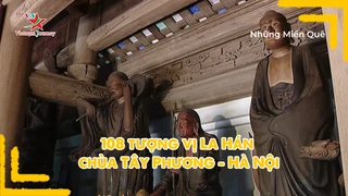 108 tượng vị La Hán chùa Tây Phương - Hà Nội