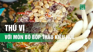 Thú vị với món Bò bóp thấu kiểu Huế