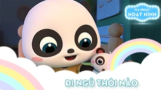 Ca khúc Đi ngủ thôi nào (2)