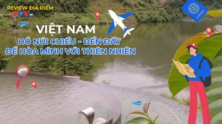 Hồ Núi Chiếu - Đến đây để hòa mình với thiên nhiên