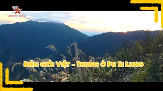 Biên giới Việt - Trung ở Pu Si Lung
