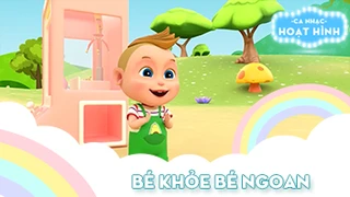 Ca khúc Bé khỏe bé ngoan (39)