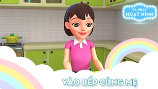 Ca khúc Vào bếp cùng mẹ (2)