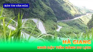 Hà Giang - Khơi Dậy Tiềm Năng Du Lịch