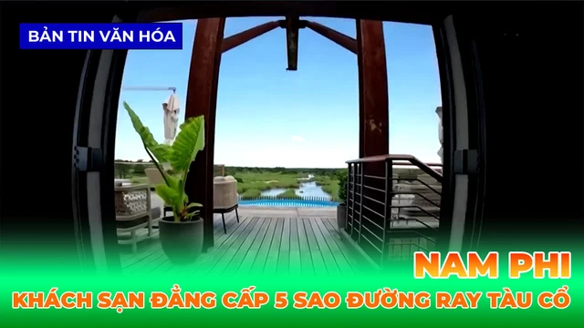 Nam Phi - Khách Sạn Đẳng Cấp 5 Sao Trên Đường Ray Tàu Cổ