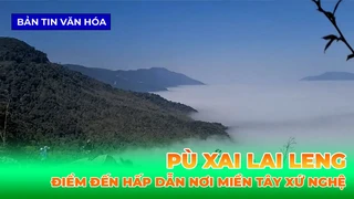 Pù Xai Lai Leng - Điểm Đến Hấp Dẫn Nơi Miền Tây Xứ Nghệ